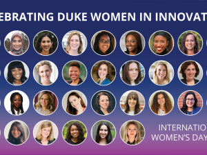 Spotlighting Innovative Duke Women for #InternationalWomensDay 2023